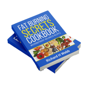 Fat Burning Secrets Cookbook by Richard H Webb